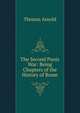 The Second Punic War: Being Chapters of the History of Rome, Arnold, Thomas 