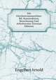 Die Gleichstrommaschine: Bd. Konstruktion, Berechnung Und Arbeitsweise (German Edition), Engelbert Arnold 