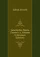 Geschichte Maria Theresia's, Volume 8 (German Edition), Alfred Arneth 