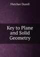 Key to Plane and Solid Geometry, Fletcher Durell 