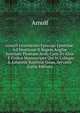 Arnulfi Lexoviensis Episcopi Epistolae: Ad Henricum II Regem Angli? Sanctum Thomam Arch. Cant. Et Alios : E Codice Manuscripto Qui in Collegio S. Johannis Baptist? Oxon. Servatur (Latin Edition), Arnulf 
