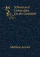 Schools and Universities On the Continent, Matthew Arnold 