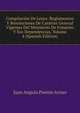 Compilacion De Leyes: Reglamentos Y Resoluciones De Caracter General Vigentes Del Ministerio De Fomento Y Sus Dependencias, Volume 4 (Spanish Edition), Juan Angulo Puente Arnao 