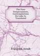 The Four Temperaments, Contemplations On Luke Ix. Translated, Friedrich Arndt 