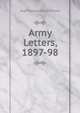 Army Letters, 1897-98, Hugh Oakeley Arnold-Forster 