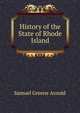History of the State of Rhode Island, Samuel Greene Arnold 