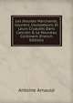 Les J?suites Marchands, Usuriers, Usurpateurs, Et Leurs Cruaut?s Dans L'ancien & Le Nouveau Continent (French Edition), Antoine Arnauld 