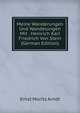 Meine Wanderungen Und Wandelungen Mit . Heinrich Karl Friedrich Von Stein (German Edition), Ernst Moritz Arndt 