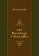 The Psychology of Association ., Felix Arnold 