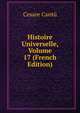 Histoire Universelle, Volume 17 (French Edition), Cesare Cantu 