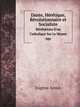 Dante, Heretique, Revolutionnaire Et Socialiste: Revelations D
