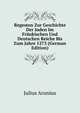 Regesten Zur Geschichte Der Juden Im Frankischen Und Deutschen Reiche Bis Zum Jahre 1273 (German Edition), Julius Aronius 