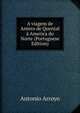 A viagem de Antero de Quental a America do Norte (Portuguese Edition), Antonio Arroyo 