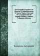 Enciclopedia Espanola De Derecho Y Administracion O Nuevo Teatro Universal De La Legislacion De Espana E Indias, Volume 7 (Spanish Edition), Lorenzo Arrazola 