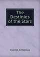 The Destinies of the Stars, Svante Arrhenius 