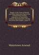 Report of the Tests of Metals and Other Materials Made at the United States Testing Laboratory at Watertown Arsenal, Massachusetts, During the Fiscal Year Ended ., Issue 35, Watertown Arsenal 