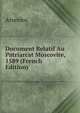 Document Relatif Au Patriarcat Moscovite, 1589 (French Edition), Arsenios 