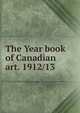 The Year book of Canadian art. 1912/13, 