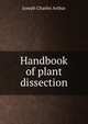 Handbook of plant dissection, Joseph Charles Arthur 