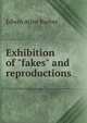 Exhibition of "fakes" and reproductions, Edwin Atlee Barber 