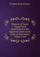 Reports of Cases Argued and Determined in the Supreme Court of the State of Wisconsin, Volume 163, Frederic King Conover 