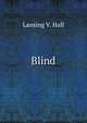 Blind, Lansing V. Hall 