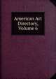 American Art Directory, Volume 6, 