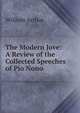 The Modern Jove: A Review of the Collected Speeches of Pio Nono, William Arthur 