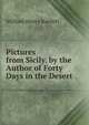 Pictures from Sicily. by the Author of Forty Days in the Desert, William Henry Bartlett 