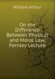 On the Difference Between Physical and Moral Law, Fernley Lecture, William Arthur 