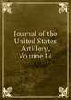 Journal of the United States Artillery, Volume 14, 
