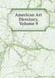 American Art Directory, Volume 9, 