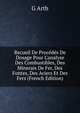 Recueil De Proc?d?s De Dosage Pour L'analyse Des Combustibles, Des Minerais De Fer, Des Fontes, Des Aciers Et Des Fers (French Edition), G Arth 