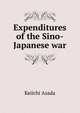 Expenditures of the Sino-Japanese war, Keiichi Asada 