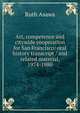 Art, competence and citywide cooperation for San Francisco: oral history transcript / and related material, 1974-1980, Ruth Asawa 