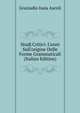 Studj Critici: Cenni Sull'origine Delle Forme Grammaticali (Italian Edition), Graziadio Isaia Ascoli 