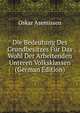 Die Bedeutung Des Grundbesitzes Fur Das Wohl Der Arbeitenden Unteren Volksklassen (German Edition), Oskar Asemissen 