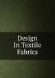 Design In Textile Fabrics, 
