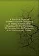 A Practical Treatise On Weaving And Designing Of Textile Fabrics: With Chapters On The Principles Of Construction Of The Loom, Calculations And Colour, 