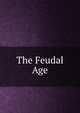 The Feudal Age, 