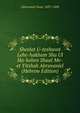 Sheelot U-teshuvot Lehe-hakham Sha Ul Ha-kohen Shaal Me-et Yitshak Abravaniel (Hebrew Edition), Abravanel Isaac 1437-1508 