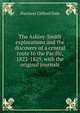 The Ashley-Smith explorations and the discovery of a central route to the Pacific, 1822-1829, with the original journals, Harrison Clifford Dale 