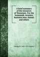 A brief summary of the resources of Tennessee. For the homeseek, investor, business man, farmer and others, George H. 1866-1951 Ashley 