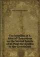 The homilies of S. John of Chrysostom on the Second Epistle of St. Paul the Apostle to the Corinthians, Saint John Chrysostom 