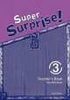 Super Surprise! 3. Teacher's Book, Vanessa Reilly, Sue Mohammed 