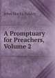 A Promptuary for Preachers, Volume 2, John Marks Ashley 