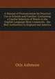 A Manual of Pronunciation for Practical Use in Schools and Families: Containing a Careful Selection of Words in the English Language Most Commonly . the Best Authorities in England and America, Otis Ashmore 