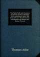 The Table Talk and Omniana of Samuel Taylor Coleridge: With Additional Table Talk from Allsop's "Recollections," and Manuscript Matter Not Before Printed, Thomas Ashe 