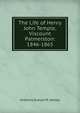 The Life of Henry John Temple, Viscount Palmerston: 1846-1865, Anthony Evelyn M. Ashley 