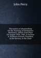 Discussion at Johannesburg On the Teaching of Elementary Mechanics: Which Took Place On August 29Th, 1905, in Section A, Professor Forsyth, President of the Section, in the Chair, John Perry 
